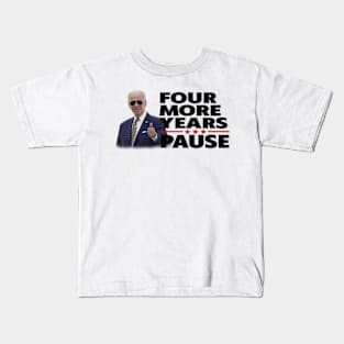 Four More Years Pause Joe Biden Kids T-Shirt